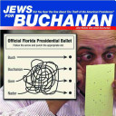 Jews for Buchanan : did you hear the one about the theft of the American presidency? /
