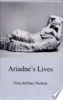 Ariadne's lives /