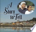 A story to tell : traditions of a Tlingit community /