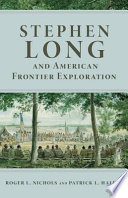 Stephen Long and American frontier exploration /