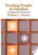 Treating people in families : an integrative framework /