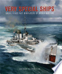 Very special ships : Abdiel class fast minelayers of World War Two /