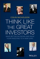 Think like the great investors make better decisions and raise your investing to a new level /