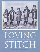 The loving stitch : a history of knitting and spinning in New Zealand /