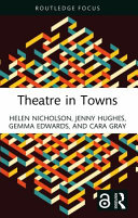 Theatre in towns /