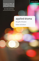 Applied drama : the gift of theatre /