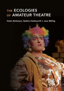The ecologies of amateur theatre /