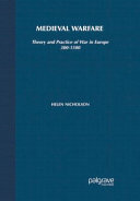 Medieval warfare : theory and practice of war in Europe, 300-1500 /