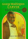 George Washington Carver /