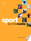 Sport and the media : managing the nexus /