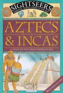 Aztecs and Incas : a guide to two great empires in 1504 /