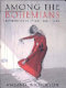 Among the Bohemians : experiments in living 1900-1939 /