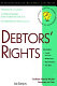 Debtors' rights : a legal self-help guide /