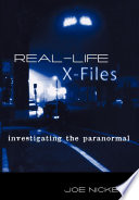 Real-life X-files : investigating the paranormal /