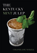 The Kentucky mint julep /