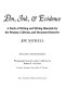 Pen, ink & evidence : a study of writing and writing materials for the penman, collector, and document detective /