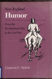New England humor : from the Revolutionary War to the Civil War /