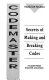 Codemaster : secrets of making and breaking codes /