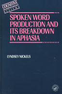 Spoken word production and its breakdown in aphasia /