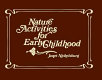 Nature activities for early childhood /