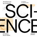 Architecture for science = Architektur für Forschung /