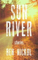 Sun river : stories /