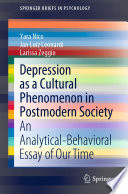 Depression as a Cultural Phenomenon in Postmodern Society : An Analytical-Behavioral Essay of Our Time /