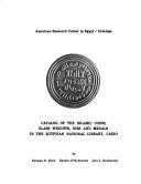 Catalog of the Islamic coins, glass weights, dies, and medals in the Egyptian National Library, Cairo /