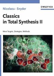 Classics in total synthesis II : more targets, strategies, methods /