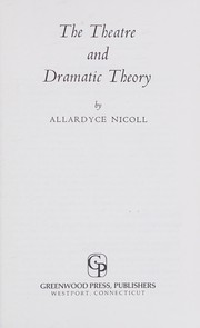 The theatre and dramatic theory /