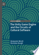 The Unity game engine and the circuits of cultural software /