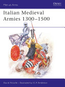Italian medieval armies, 1300-1500 /
