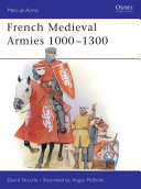 French medieval armies, 1000-1300 /