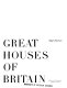 The National Trust book of great houses of Britain /