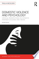 Domestic violence and psychology : critical perspectives on intimate partner violence and abuse /
