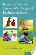 Innovative skills to support well-being and resiliency in youth /