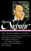 Reinhold Niebuhr : major works on religion and politics /
