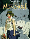 The art of Princess Mononoke /