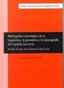Bibliografía cronológica de la lingüística, la gramática y la lexicografía del español (BICRES) /