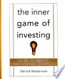 The inner game of investing : access the power of your investment personality /