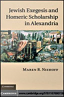Jewish exegesis and Homeric scholarship in Alexandria /