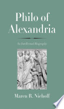 Philo of Alexandria : an intellectual biography. /