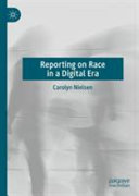Reporting on race in a digital era /