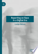 Reporting on Race in a Digital Era /