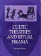 Cultic theatres and ritual drama : a study in regional development and religious interchange between East and West in antiquity /