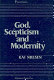 God, scepticism, and modernity /