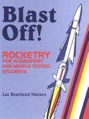 Blast off! : rocketry for elementary and middle school students /