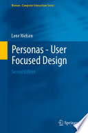 Personas - User Focused Design /