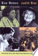 Nine women : portraits from the American radical tradition /