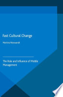 Fast cultural change : the role and influence of middle management /